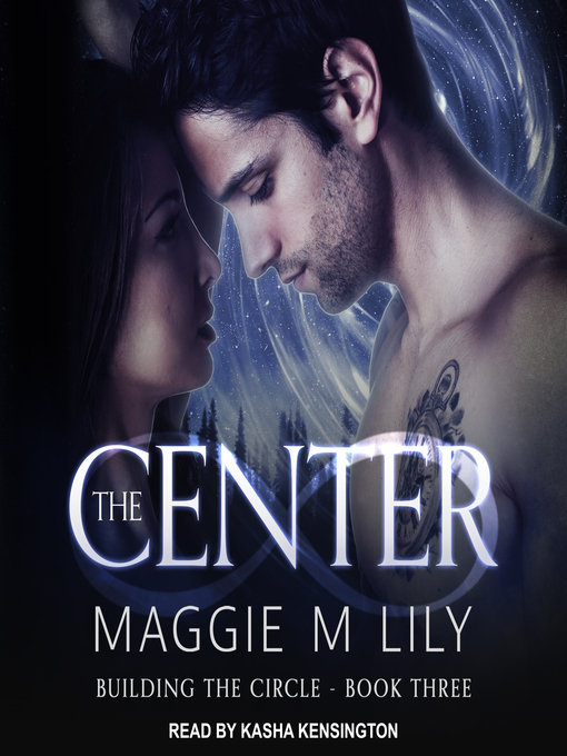Title details for The Center by Maggie M. Lily - Available